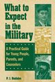 What to Expect in the Military, Budahn P. J.