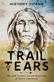 The Trail of Tears, Titans History