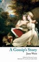 A Gossip's Story (Valancourt Classics), West Jane