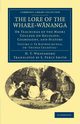 The Lore of the Whare-W Nanga, Whatahoro H. T.