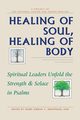 Healing of Soul, Healing of Body, 