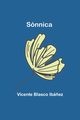 Snnica, Blasco Ib?ez Vicente