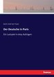 Der Deutsche in Paris, Graf von Traun Karl E.