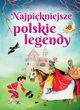 Najpikniejsze polskie legendy, 