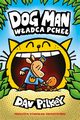 Wadca pche Dogman Tom 5, Pilkey Dav