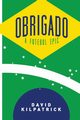 Obrigado, Kilpatrick David