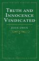 Truth and Innocence Vindicated, Owen John