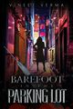 Barefoot in the Parking Lot, Verma Vineet