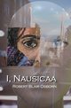 I, Nausicaa, Osborn Robert Blair