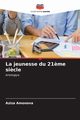 La jeunesse du 21?me si?cle, Amonova Aziza