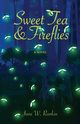 Sweet Tea and Fireflies, Rankin Jane W.