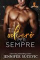 Ti odier? per sempre, Sucevic Jennifer