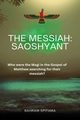 THE MESSIAH, Spitama Bahram