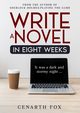 Write a Novel in Eight Weeks, Fox Cenarth C