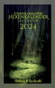 Hexenkalender 2024 - Light Edition, Gralewski Stefanie