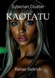 KAOTATU, Gellrich Rainer