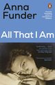 All That I Am, Funder Anna
