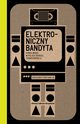 Elektroniczny bandyta. Rynek wideo w Polsce okresu transformacji, Fortuna Grzegorz Jr
