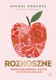 Rozkoszne. Wegetariaska uczta z polskimi smakami [wyd. 2, 2023], Korkosz Micha