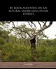 By Rock and Pool on an Austral Shore and Other Stories, Becke Louis