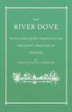 The River Dove - With Some Quiet Thoughts on the Happy Practice of Angling, Anderson John Lavicount