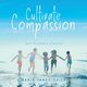 Cultivate Compassion, James-Shier Maria