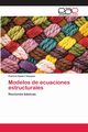 Modelos de ecuaciones estructurales, Sastre Vzquez Patricia
