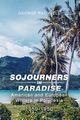 Sojourners in Paradise, Rathmell George