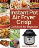 Instant Pot Air Fryer Crisp Cookbook for Beginners, Boudar Shone