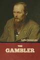 The Gambler, Dostoyevsky Fyodor