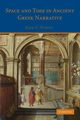 Space and Time in Ancient Greek Narrative, Purves Alex C.