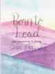 Born to Lead, Estevez Sara