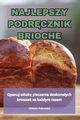 NAJLEPSZY PODRCZNIK BRIOCHE, Wiktoria Rutkowska