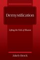 Demystification, Brock Jakeb