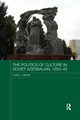 The Politics of Culture in Soviet Azerbaijan, 1920-40, Altstadt Audrey