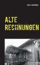 Alte Rechnungen, Koprowski Erich