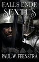 Falls Ende - Sextus, Feenstra Paul W.