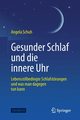 Gesunder Schlaf und die innere Uhr, Schuh Angela