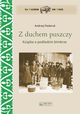 Z duchem puszczy, Fiedoruk Andrzej