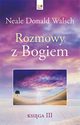 Rozmowy z Bogiem Ksiga 3, Walsch Neale Donald