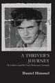 A Thriver's Journey, Himmel Daniel