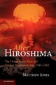 After Hiroshima, Jones Matthew