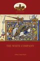 The White Company, Doyle Sir Arthur Conan