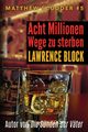 Acht Millionen Wege zu sterben, Block Lawrence