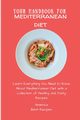 Your Handbook for Mediterranean Diet, America Best Recipes