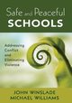 Safe and Peaceful Schools, Winslade John