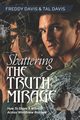 Shattering the Truth Mirage, Davis Freddy