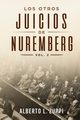 Los Otros Juicios de Nuremberg, V. 2 (Captulo Sptimo - Noveno), Zuppi Alberto