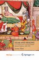 Islam and Healing, Alavi S.