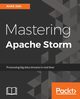 Mastering Apache Storm, Jain Ankit